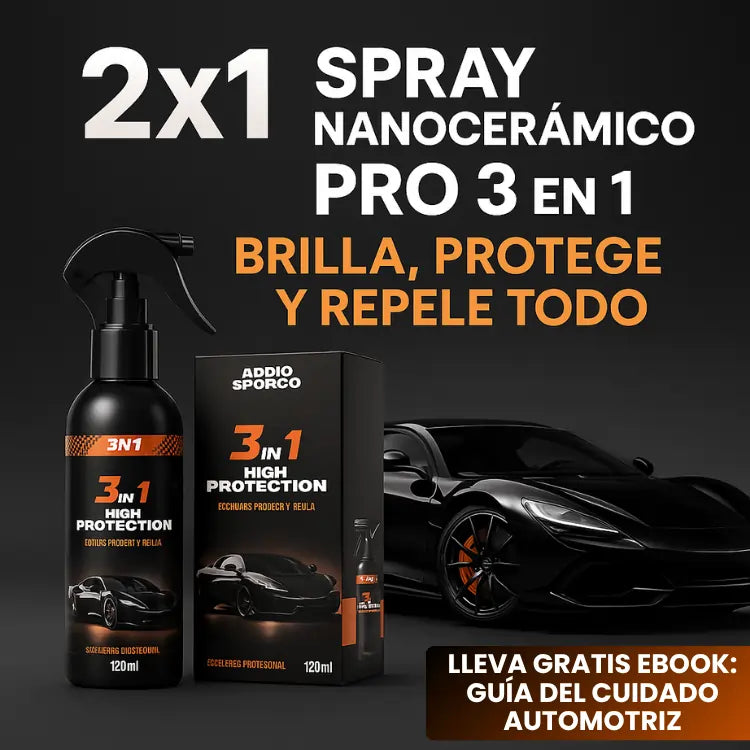 2x1 Spray NanoCerámico 3 en 1 | Brilla, Protege y Repele Todo